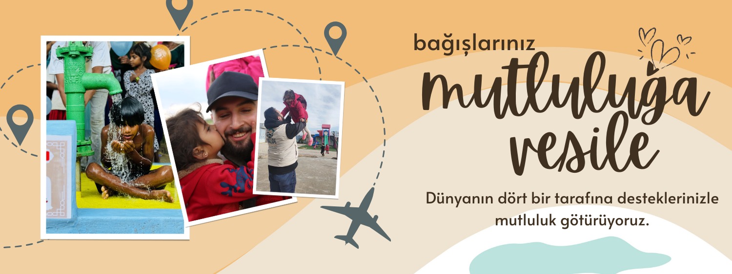 Bağışlarınız Mutluluğa Vesile